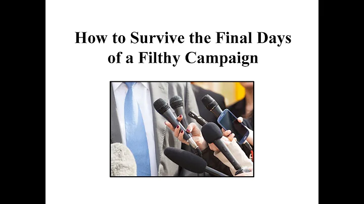 How to Survive the Final Days of a Filthy Campaign