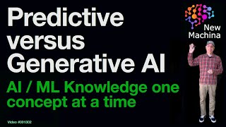 Predictive versus Generative AI: AI / ML Knowledge one concept at a time