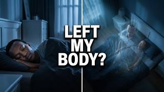 I Left My Body... (The Truth About Out Of Body Experiences) (16/30)