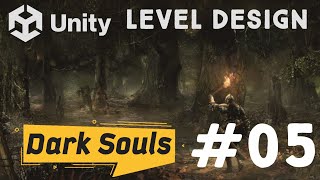 Dark Souls - Level Design - Unity - HDRP Part.05