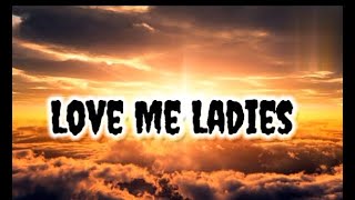 Oryane Sean Paul - Love Me Ladies Song (Lyrics). Feat Hld