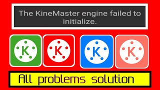 The Kinemaster Engine failed to initialize / Kinemaster Not Opening Fix Problem / Mul Tech