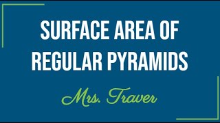 Surface Area of Regular Pyramids
