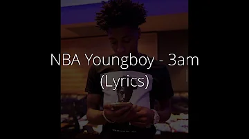 NBA Youngboy - 3am (Lyrics)