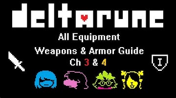 All Equipment in DELTARUNE (Chapter 3 & 4) Analysis - Weapons and Armor Guide