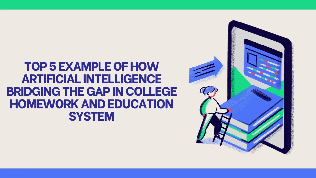 ⁣Top 5 Example of How AI Bridging the Gap In College Homework And Education System