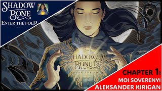 Shadow and Bone: Enter The Fold | Aleksander Kirigan | CHAPTER 1: MOI SOVERENYI | Full Gameplay