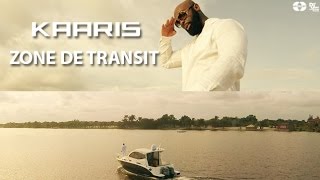 KAARIS - Zone De Transit (CLIP OFFICIEL)