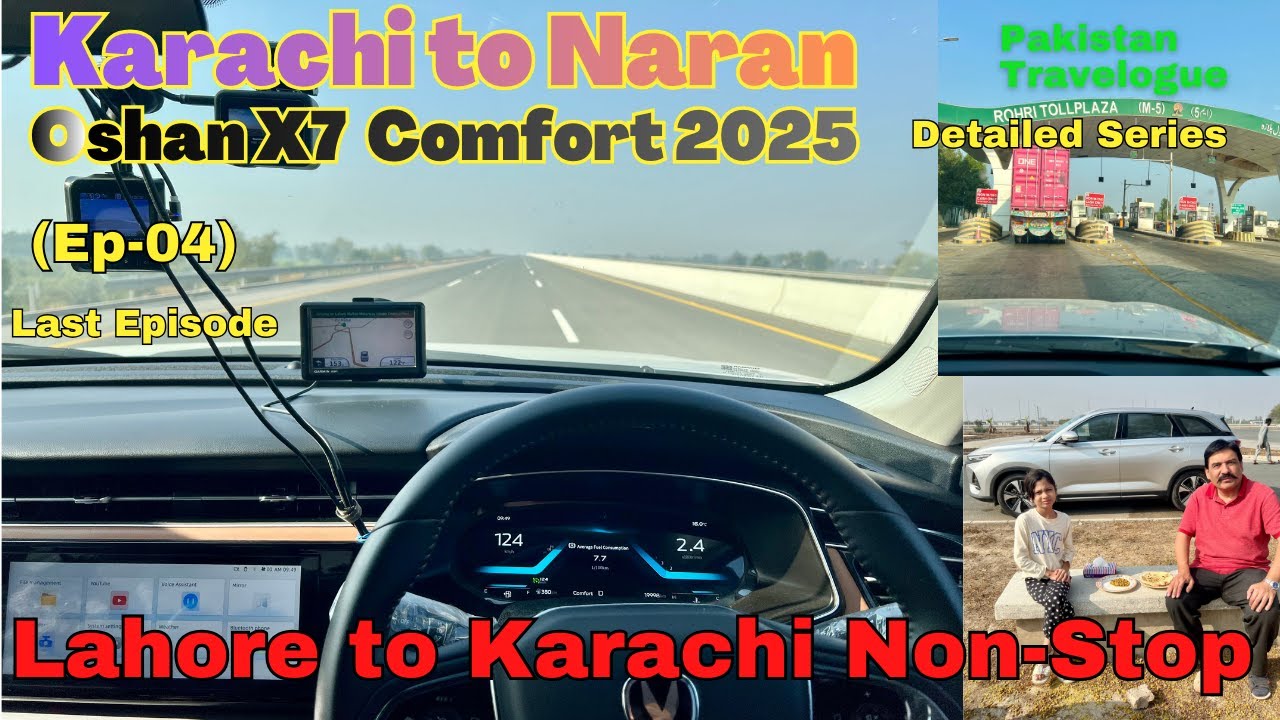 (Ep04) Lahore to Karachi via Larkana (Non-Stop) | Oshan X7 Facelift 2025 Byroad Karachi to Naran