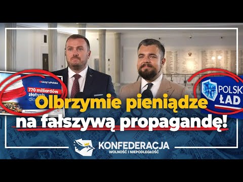 Interpelacja: Ile wydaliśmy na propagandę KPO i Polskiego Ładu?!