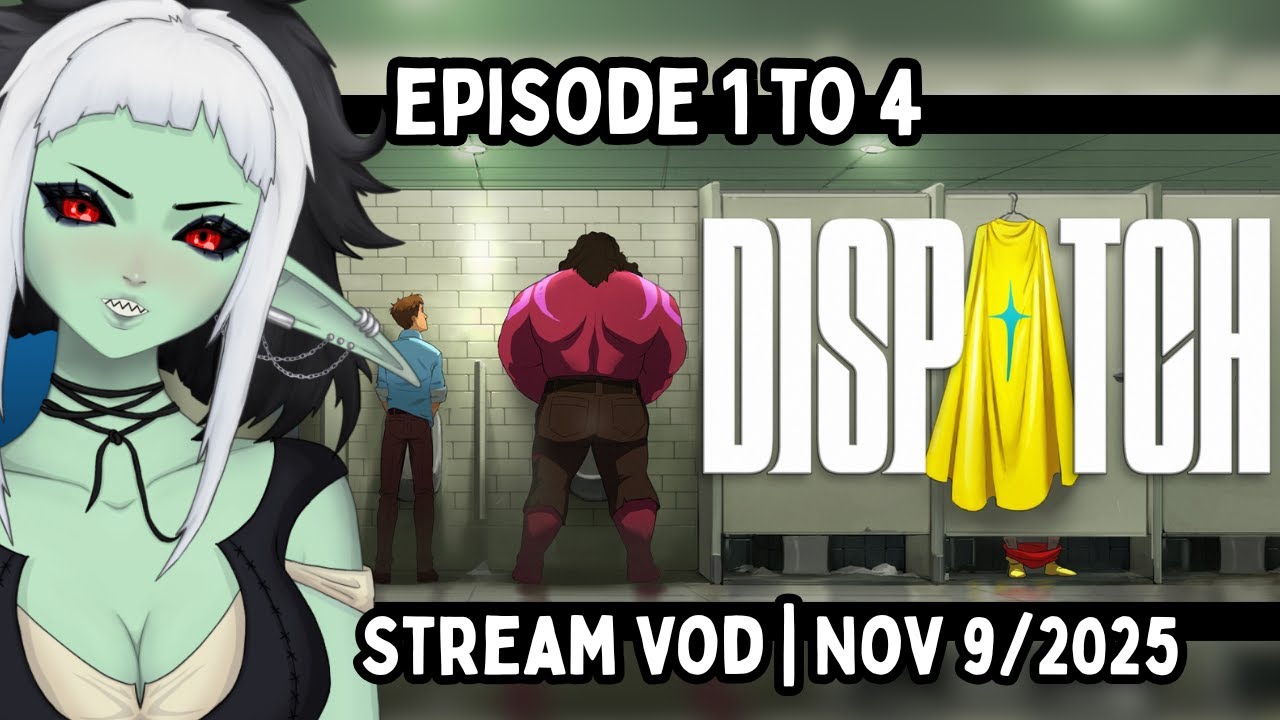 [VOD] Dispatch Episode 1 to 4 (first playthrough) | Nov 9, 2025