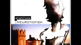 Neuroticfish - Prostitute (Fan-Video)