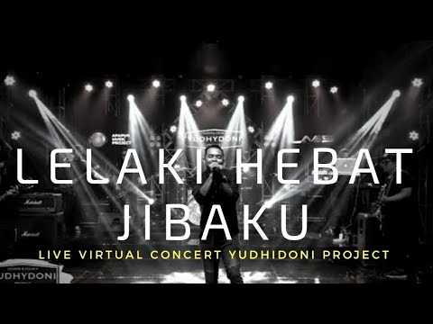 LELAKI HEBAT \u0026 JIBAKU - SEVENTEEN  LIVE AT VIRTUAL CONCERT YUDHYDONI PROJECT [CLOSING]