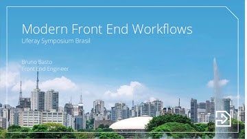 Construindo Workflows Modernos de Front-End com Liferay