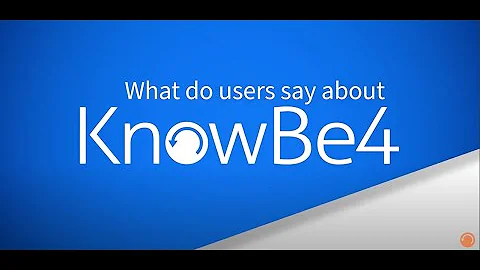 Find Out What Users Think About KnowBe4