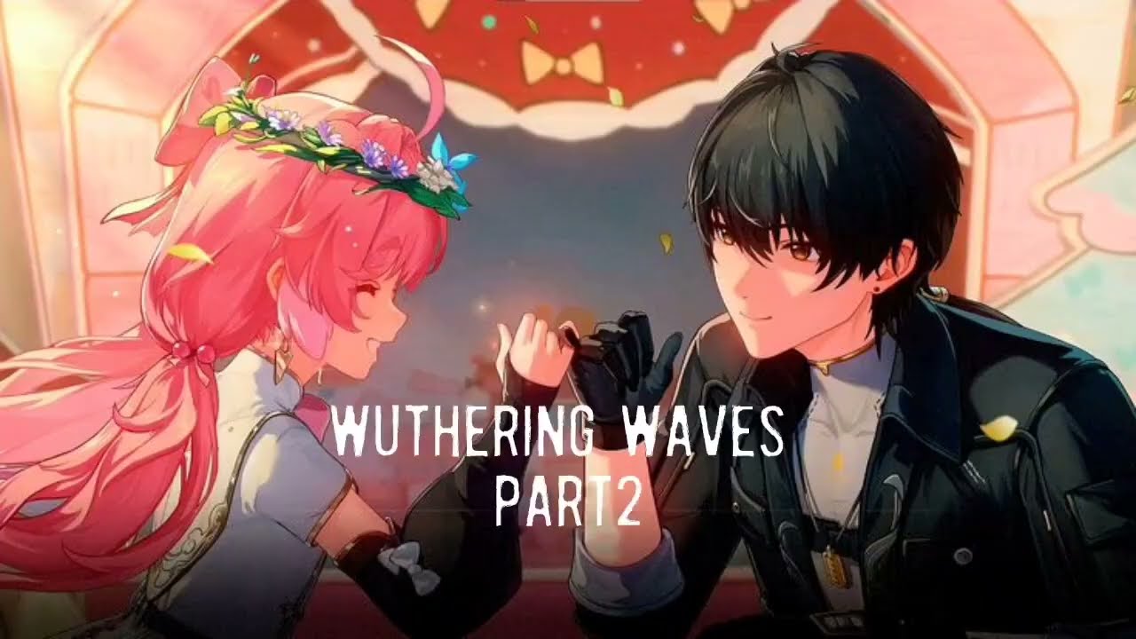 Part 2/of the heartfelt Encore  tale /from Wuthering Waves game 🥺❤️