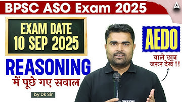 BPSC ASO Exam 2025 | 10 Sept Paper | Important Reasoning Questions Asked | By DK Sir