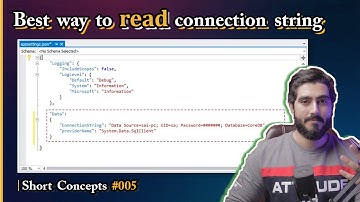 Best way to read connection string in asp.net core ❤️ | Short Concepts Series | 005
