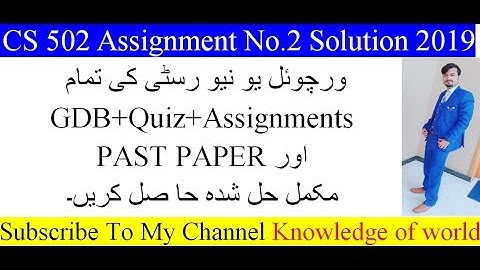 CS 502 Assignment No.2 Solution 2019