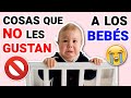 COSAS QUE NO LES GUSTAN A LOS BEBÉS ¡OJO! PODRÍAS PONERLOS EN PELIGRO!! | LIEBE MAMI