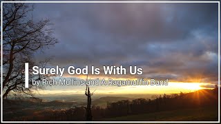 Surely God Is With Us A Ragamuffin Band with Lyrics (4K)