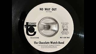 The Chocolate Watch Band - No way out (60’S GARAGE PSYCH ROCKER)