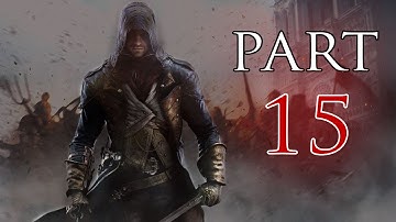 Assassins Creed Unity - Walkthrough Part 15 [PS4]