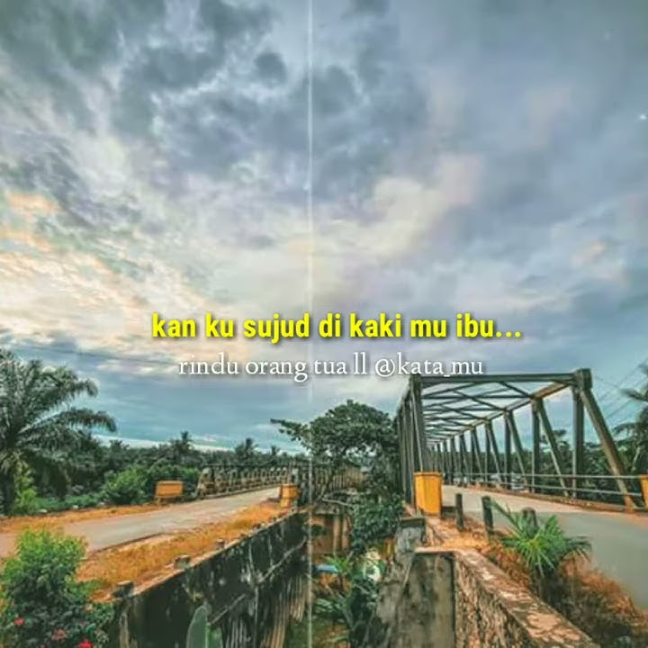 Story wa ll jauh dari orang tua ll terbaru 2020