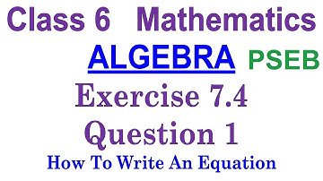 Q 1 | Ex 7.4 | Class 6 | Algebra | Chapter 7 | PSEB | Maths
