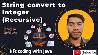 String covert to  Integer #java #recursion