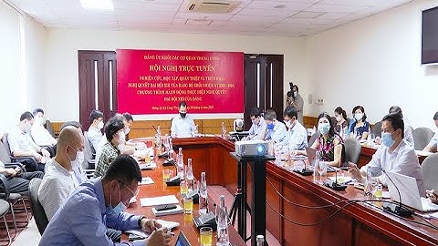 Quán triệt và triển khai thực hiện Nghị quyết Đại hội XIII Đảng bộ Khối các CQ TW nhiệm kỳ 2020-2025