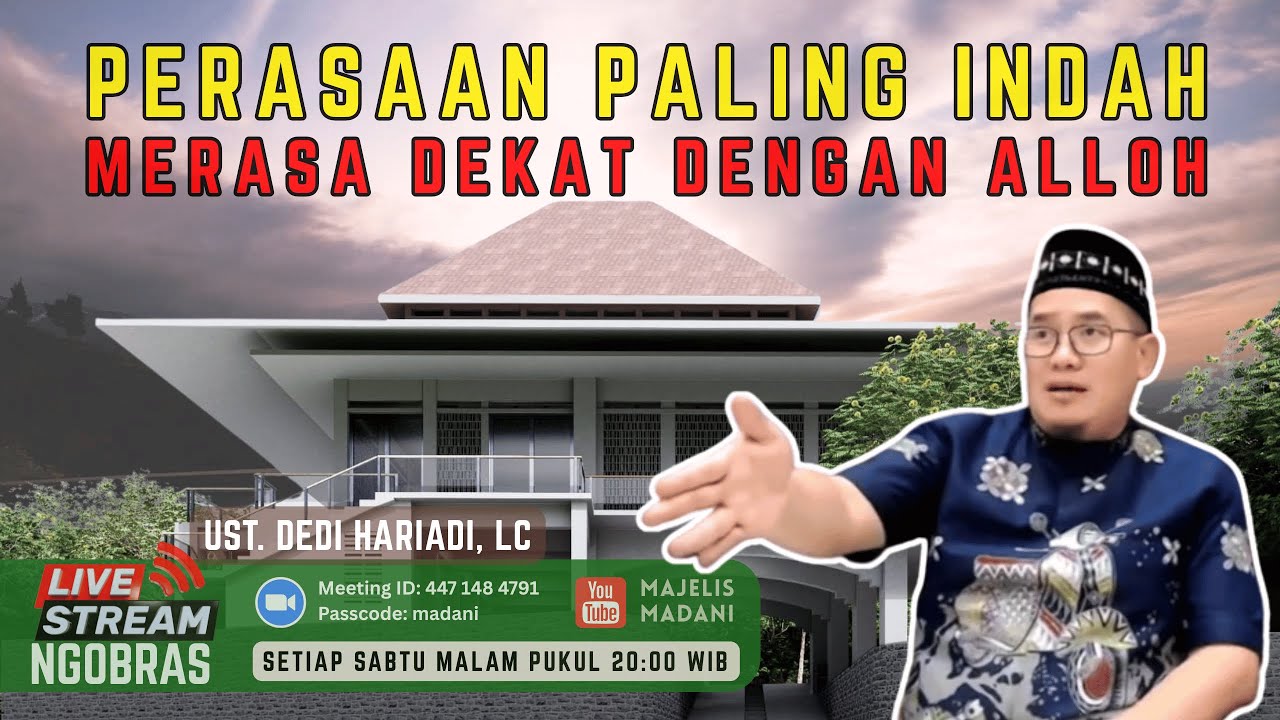 PERASAAN PALING INDAH ADALAH MERASA DEKAT DENGAN ALLOH | UST. DEDI ...