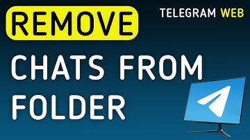 How To Remove Chats From Folder On Telegram Web On PC (New Update)