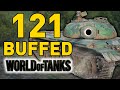 BUFFED 121 - World of Tanks