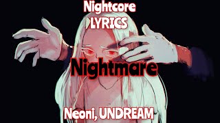 Nightcore ~ Nightmare by Neoni, UNDREAM