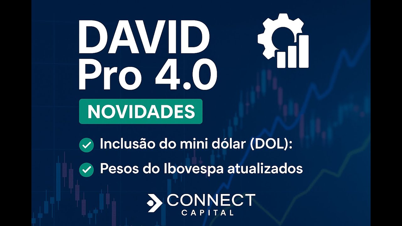 DAVID Pro 4.0: Agora com Dólar e Pesos Atualizados do Ibovespa! 💹⚙️