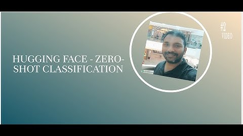 NLP-Hugging Face: Zero-Shot Learning Explained  | Understanding Zero-Shot Classifiers