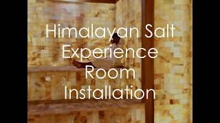 Himalayan Salt Experience Room Installation