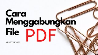 CARA MENGGABUNGKAN FILE PDF screenshot 1