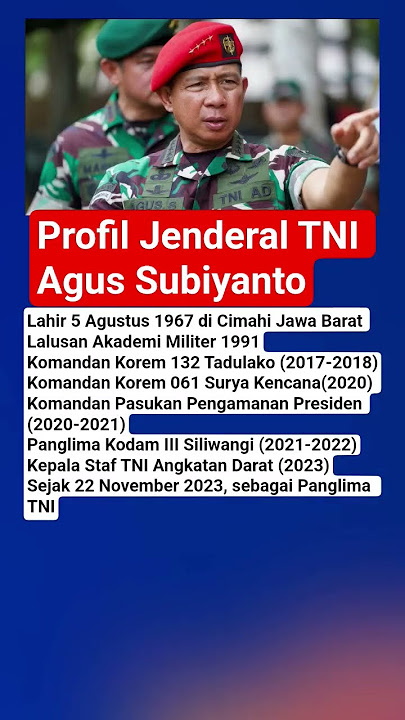 Profil Jenderal TNI Agus Subiyanto #matalokal