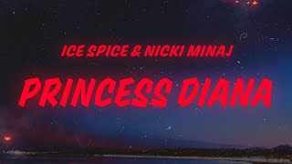 Ice Spice & Nicki Minaj - Princess Diana (Lyrics)
