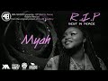 Rest in peace remix by myah