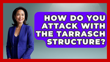 How Do You Attack With The Tarrasch Structure? - The Chess Codex