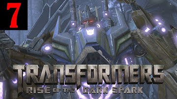 Transformers Rise of the Dark Spark - Walkthrough Part 7 No Commentary (1080p 60FPS)