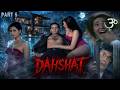 Dahshat - Horror Mini Series | Part 5 of 6 | Vishal Fell for the Wrong Woman