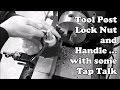 Tool post lock nut and handle