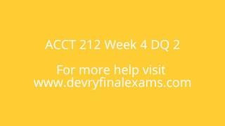 ACCT 212 Week 4 DQ 2 - DeveryFinalExams.com