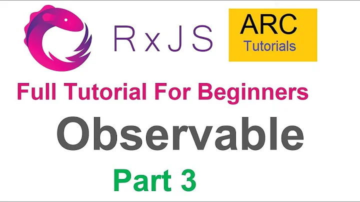 RxJS Tutorial For Beginners #3 - Observable