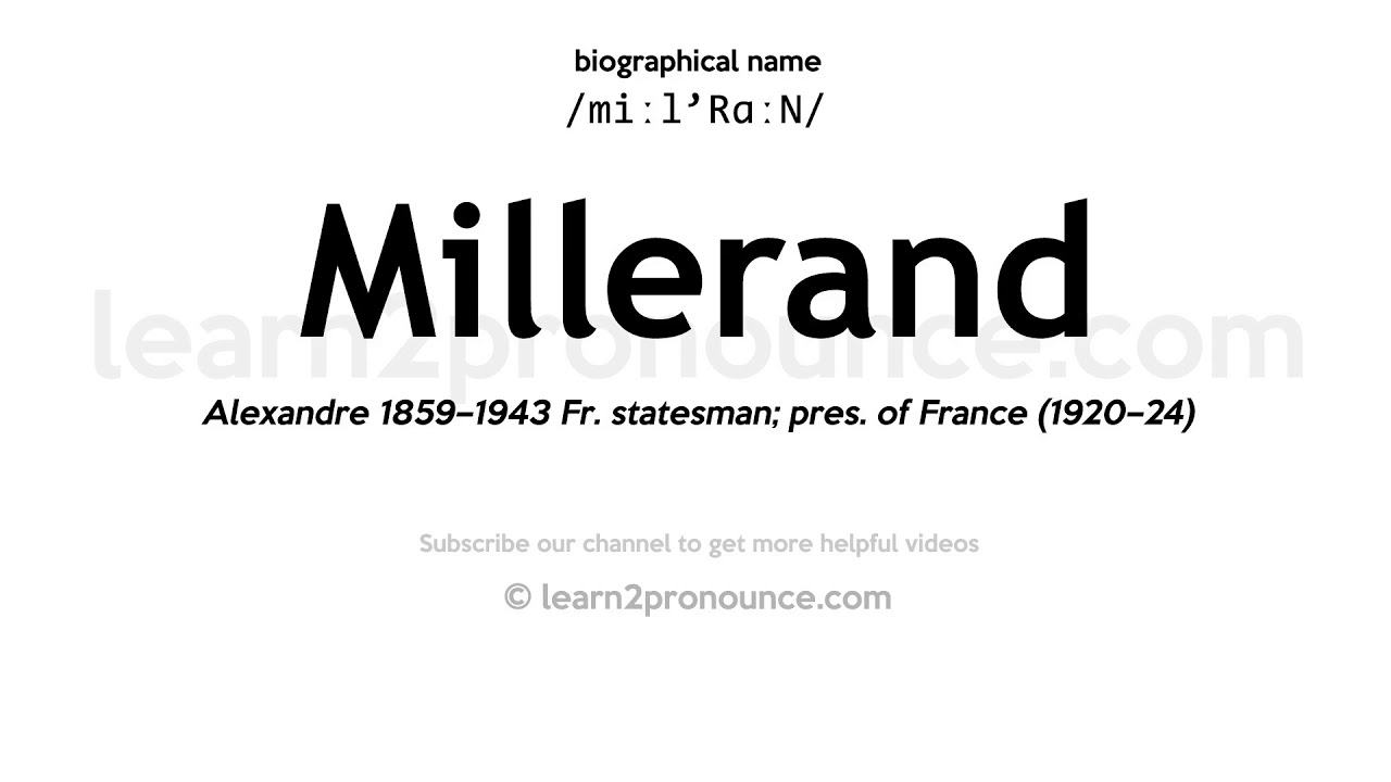 Произношение Мильеран | Определение Millerand