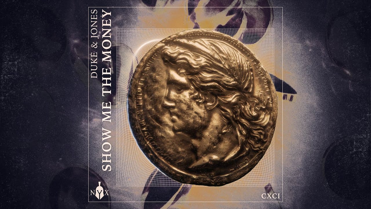 Duke & Jones - Show Me The Money (Official Audio)